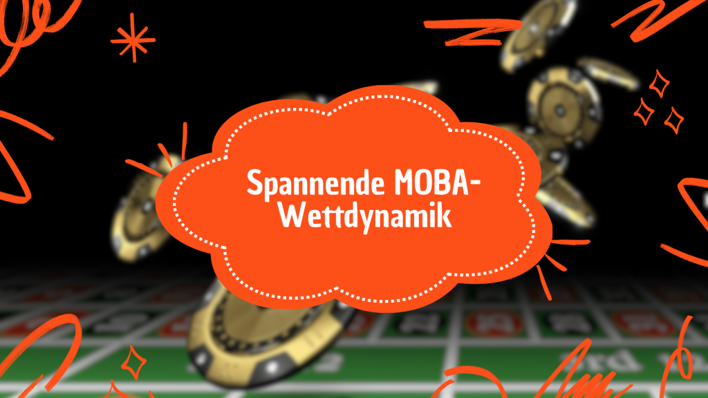 Spannende MOBA-Wettdynamik