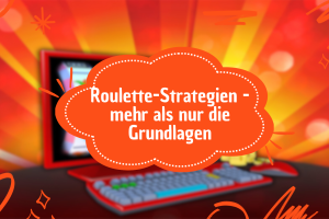 Roulette-Strategien - mehr als nur die Grundlagen