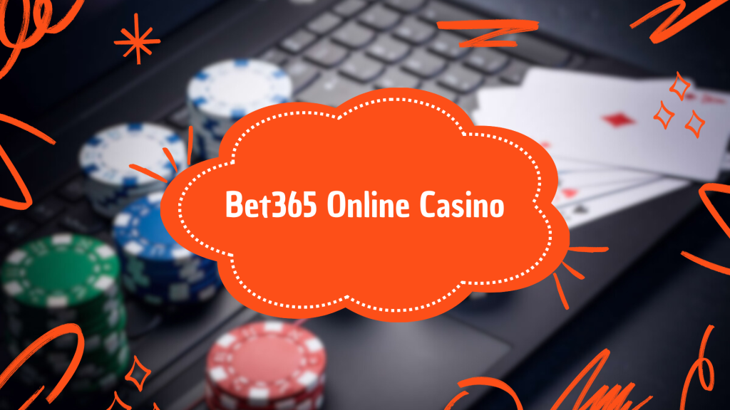 Bet365 Online Casino